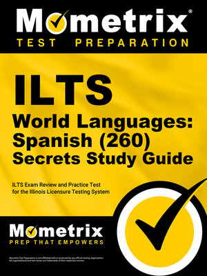 cover image of ILTS World Languages: Spanish (260) Secrets Study Guide